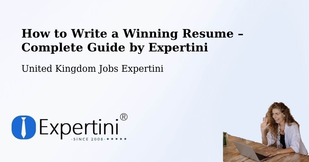 Resume Writing Guide for Job Seekers – Harwell - Harwell, United Kingdom Jobs Expertini